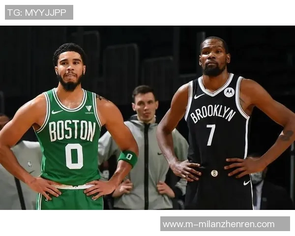 篮网与凯尔特人对决分析及胜负推荐策略分享 篮网与凯尔特人对决分析及胜负推荐策略分享